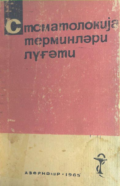 Sitomatoloqya Terminler Luğati – Ahmedov – Huseynov – Azərnəşr - Baki – 1965 – 185 s